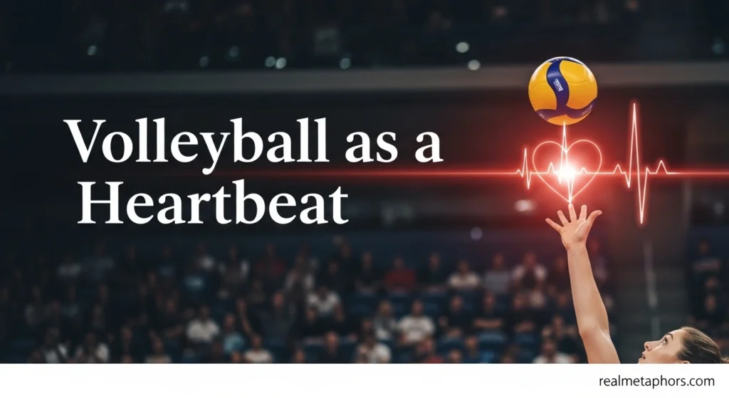 Volleyball as a Heartbeat