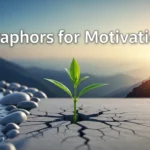 Metaphors for Motivation