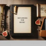 Metaphors for Music